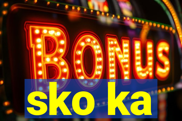 sko ka