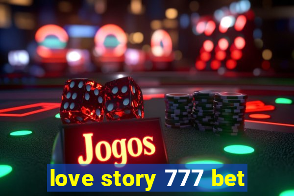 love story 777 bet