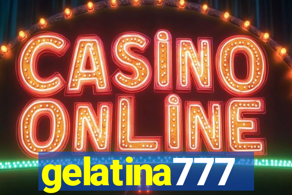 gelatina777