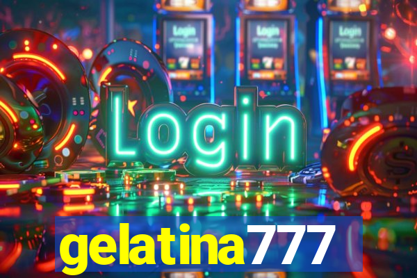 gelatina777