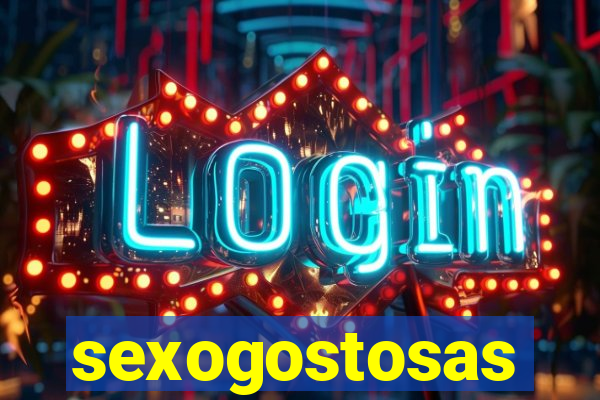 sexogostosas
