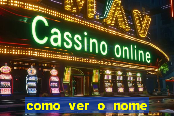 como ver o nome da rifa antes de abrir