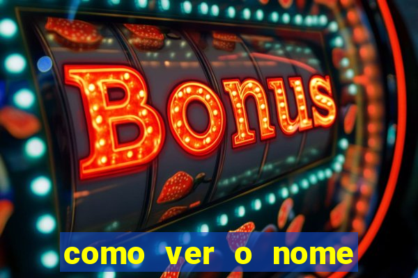 como ver o nome da rifa antes de abrir