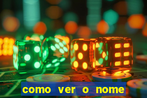 como ver o nome da rifa antes de abrir