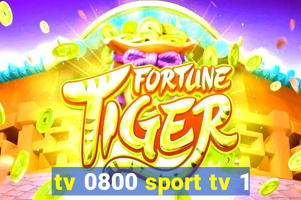 tv 0800 sport tv 1