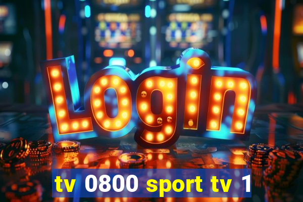 tv 0800 sport tv 1