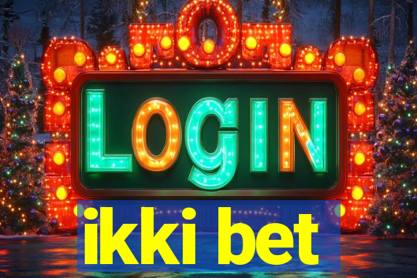 ikki bet