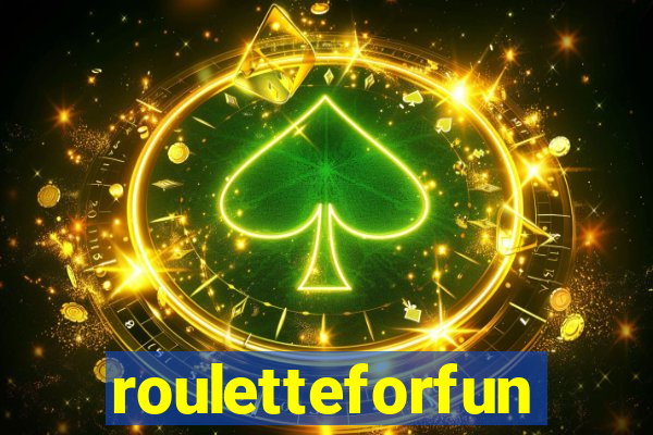 rouletteforfun