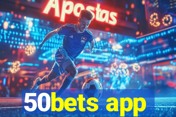 50bets app