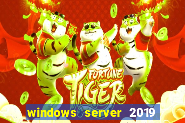 windows server 2019 iso pt-br download