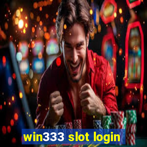 win333 slot login