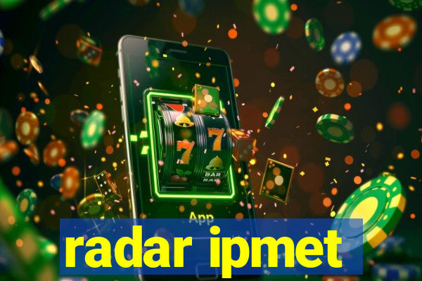 radar ipmet