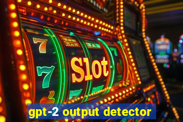 gpt-2 output detector