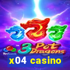 x04 casino