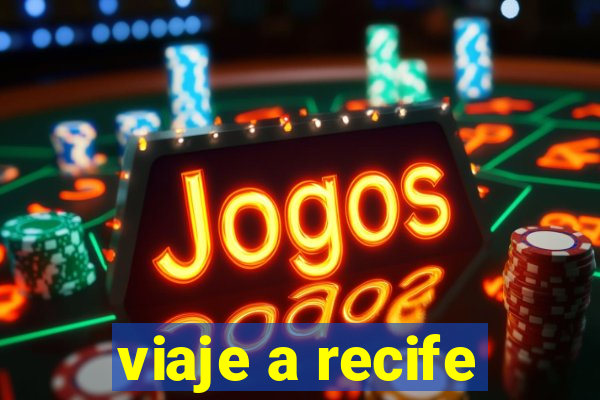 viaje a recife