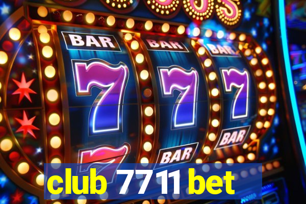 club 7711 bet