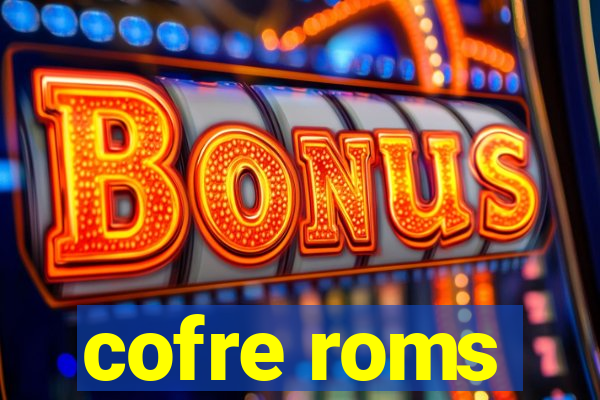 cofre roms
