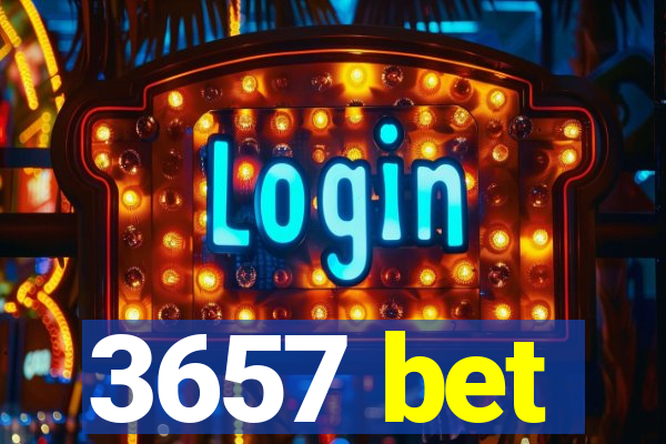 3657 bet