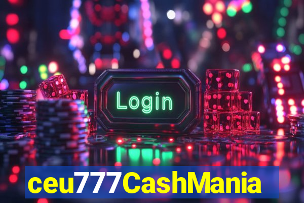 ceu777CashMania