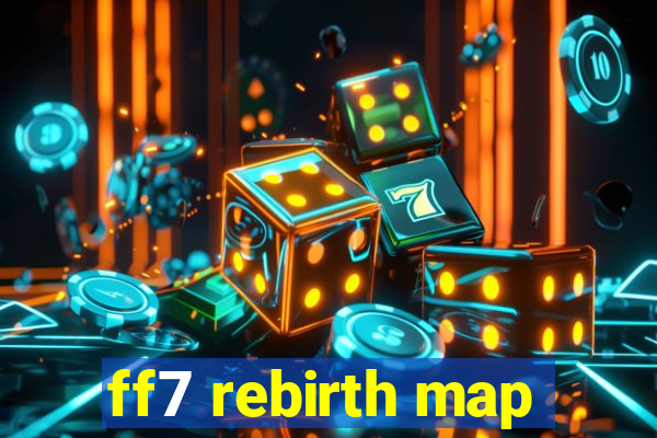 ff7 rebirth map