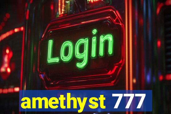 amethyst 777
