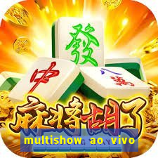 multishow ao vivo online gratis