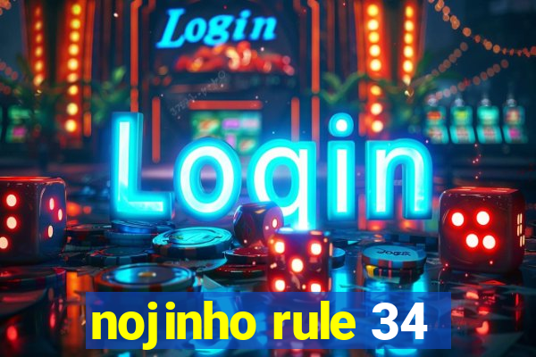 nojinho rule 34