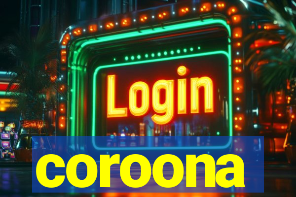 coroona