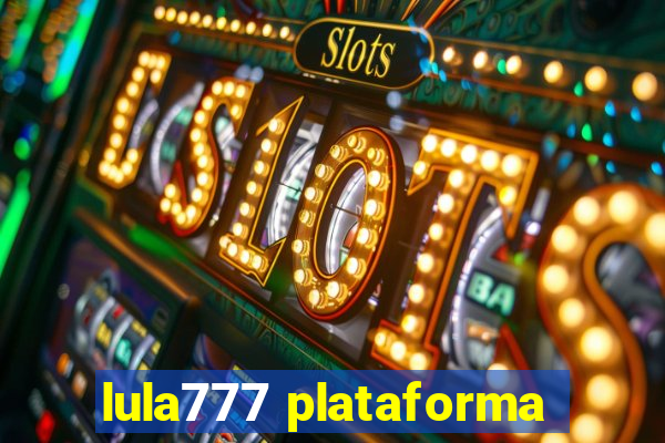 lula777 plataforma