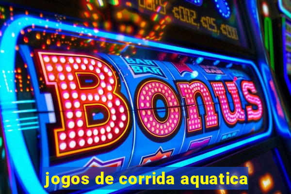 jogos de corrida aquatica