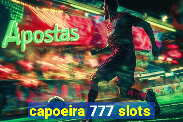capoeira 777 slots