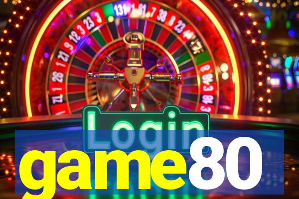 game80