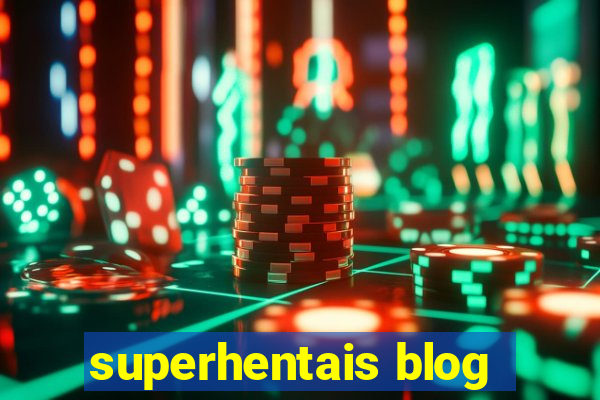 superhentais blog