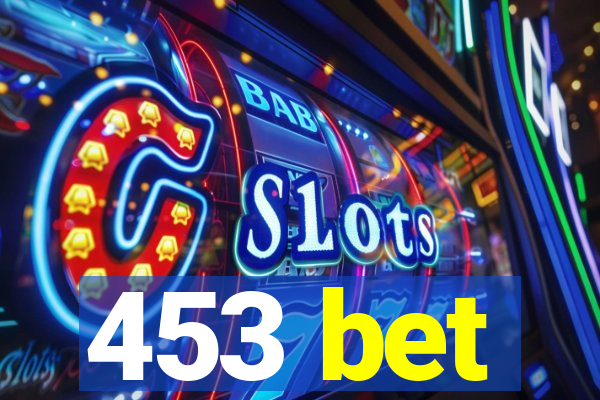 453 bet