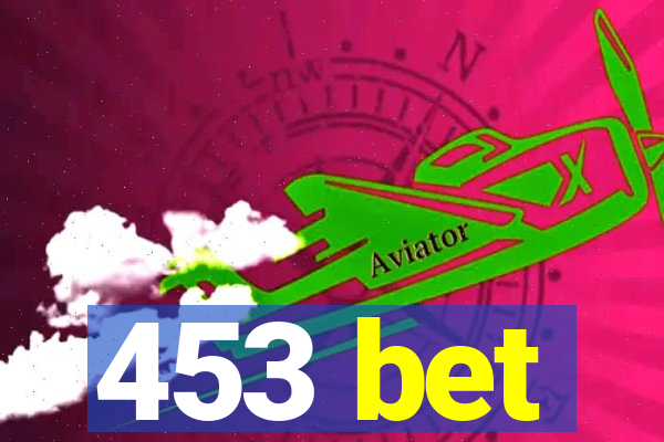453 bet