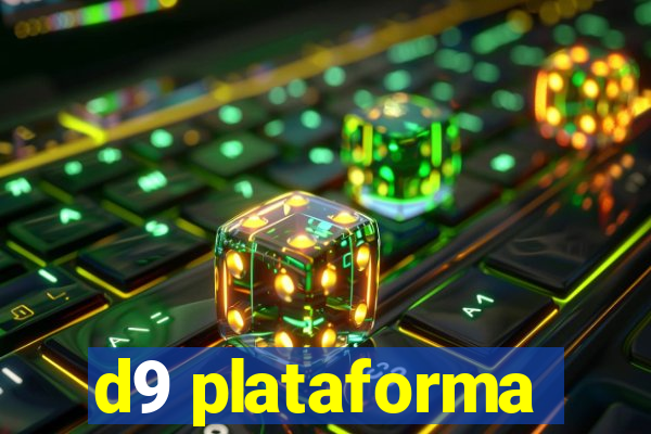 d9 plataforma