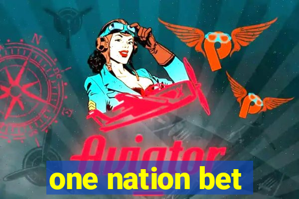 one nation bet