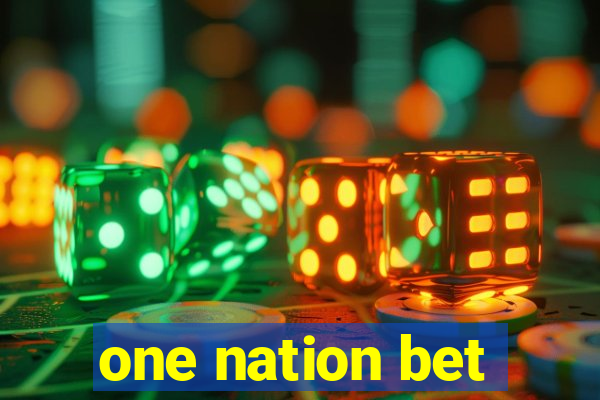 one nation bet