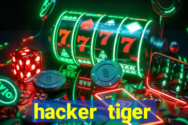 hacker tiger fortune download