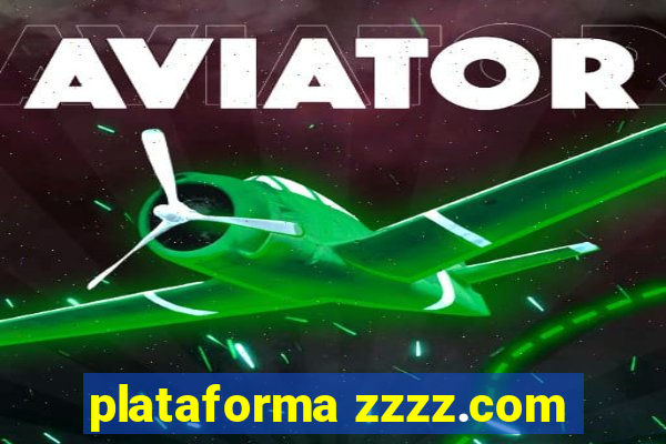 plataforma zzzz.com