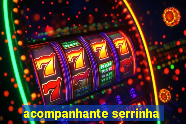 acompanhante serrinha