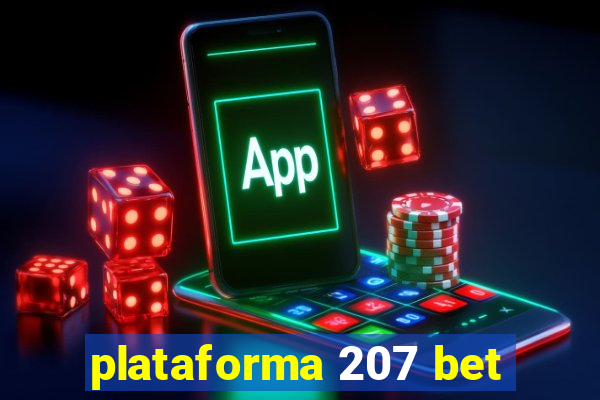 plataforma 207 bet