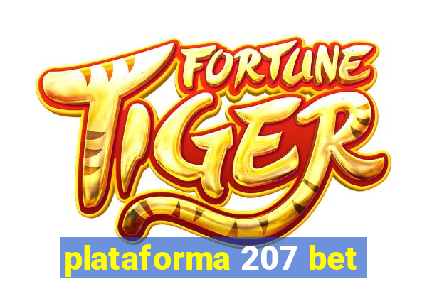 plataforma 207 bet