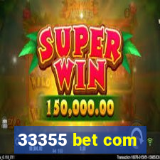 33355 bet com