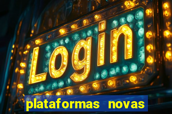 plataformas novas fortune tiger