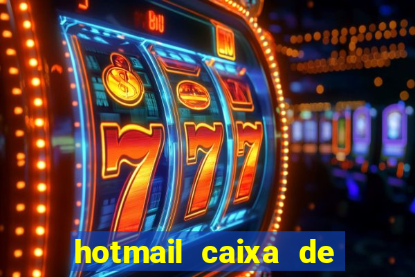 hotmail caixa de entrada entrar