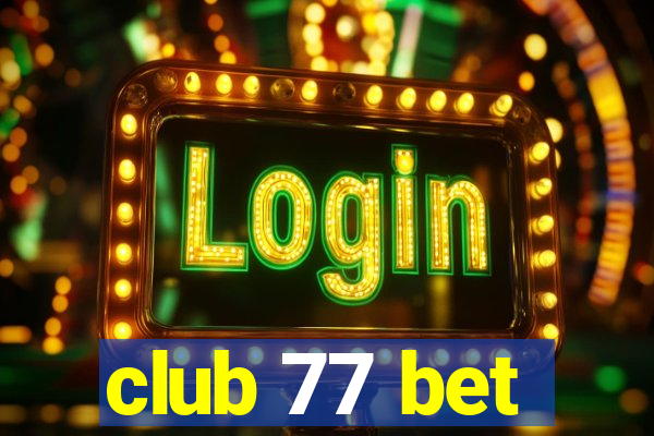 club 77 bet