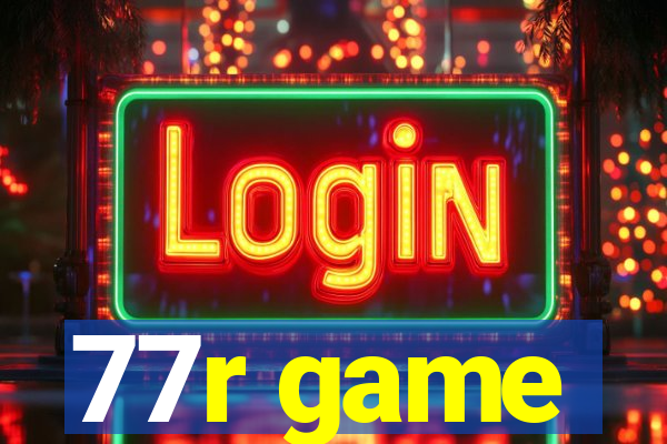 77r game
