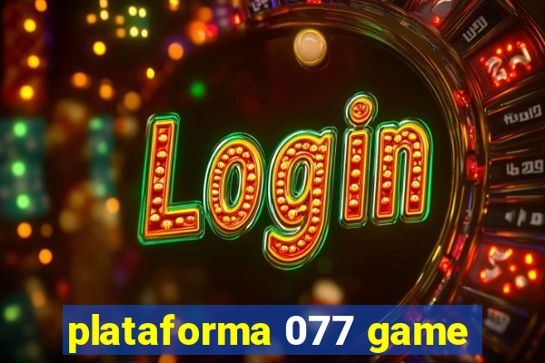 plataforma 077 game