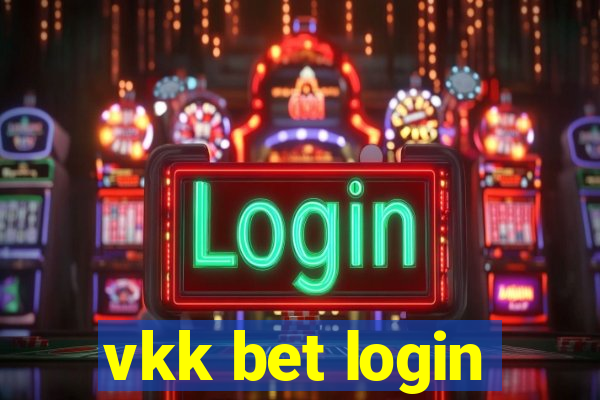 vkk bet login
